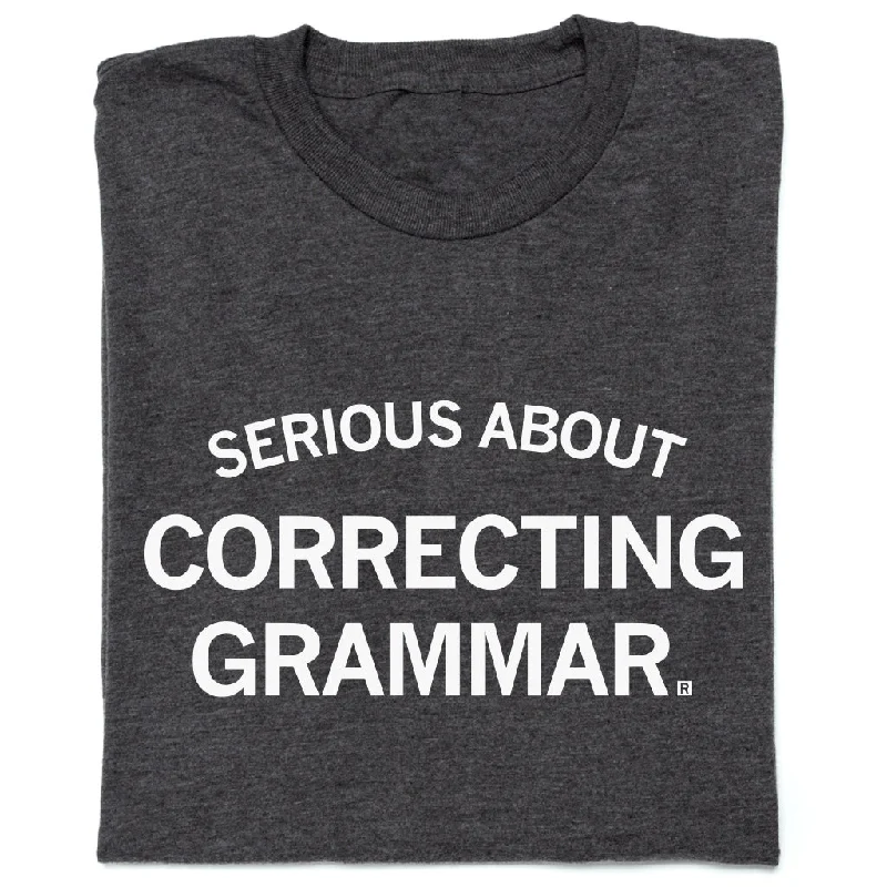 Artistic T-shirt-Serious About Correcting Grammar