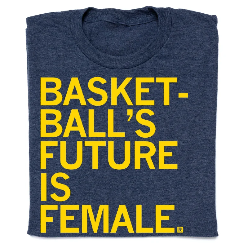 Trendy T-shirt-Basketball’s Future Is Female Navy