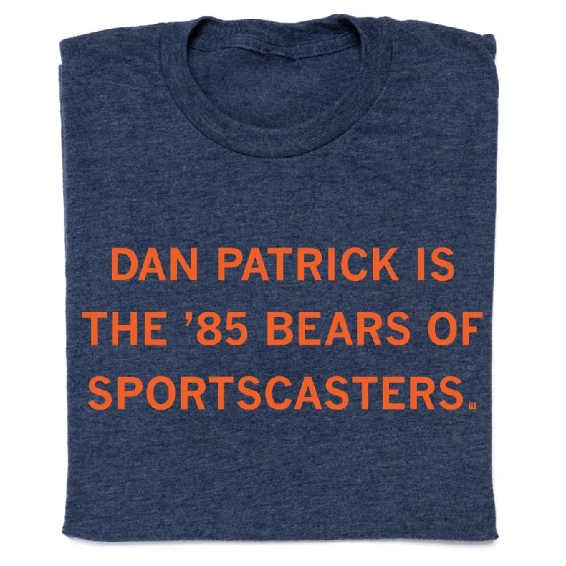 Fashion Tee-Dan Patrick: '85 Bears of Sportscasters