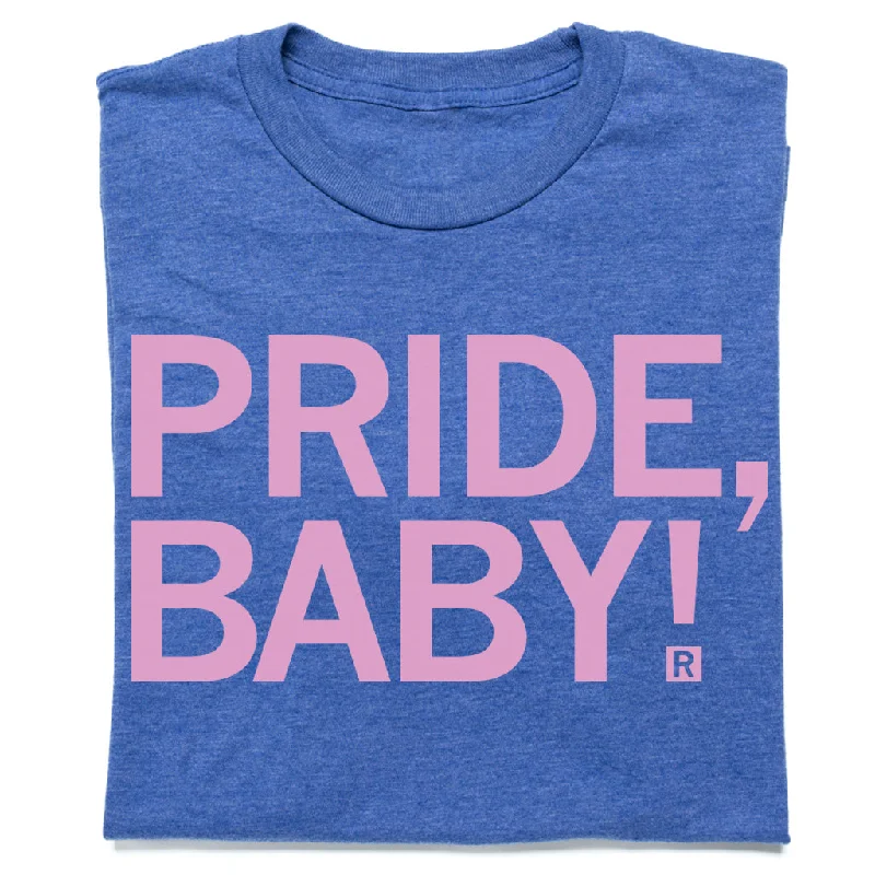 Simple T-shirt-Pride, Baby!