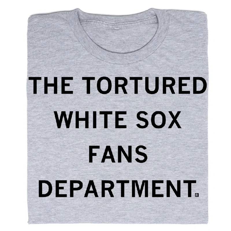 On-Trend T-shirt-The Tortured White Sox Fans Dept