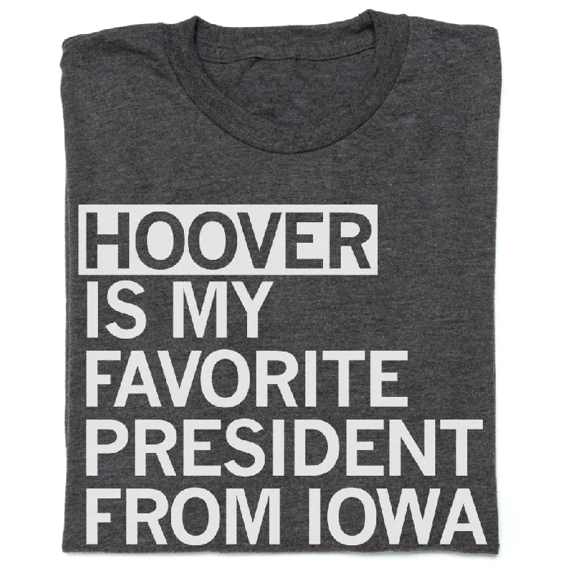 Custom Print T-shirt-Hoover: Favorite President