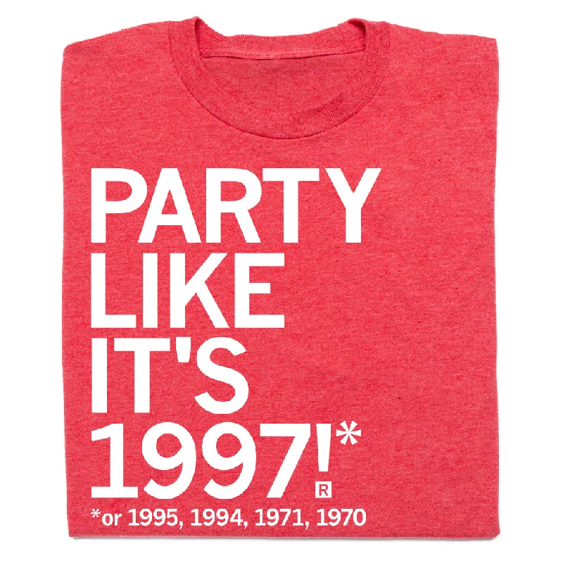 Custom Print T-shirt-Party Like It's 1997