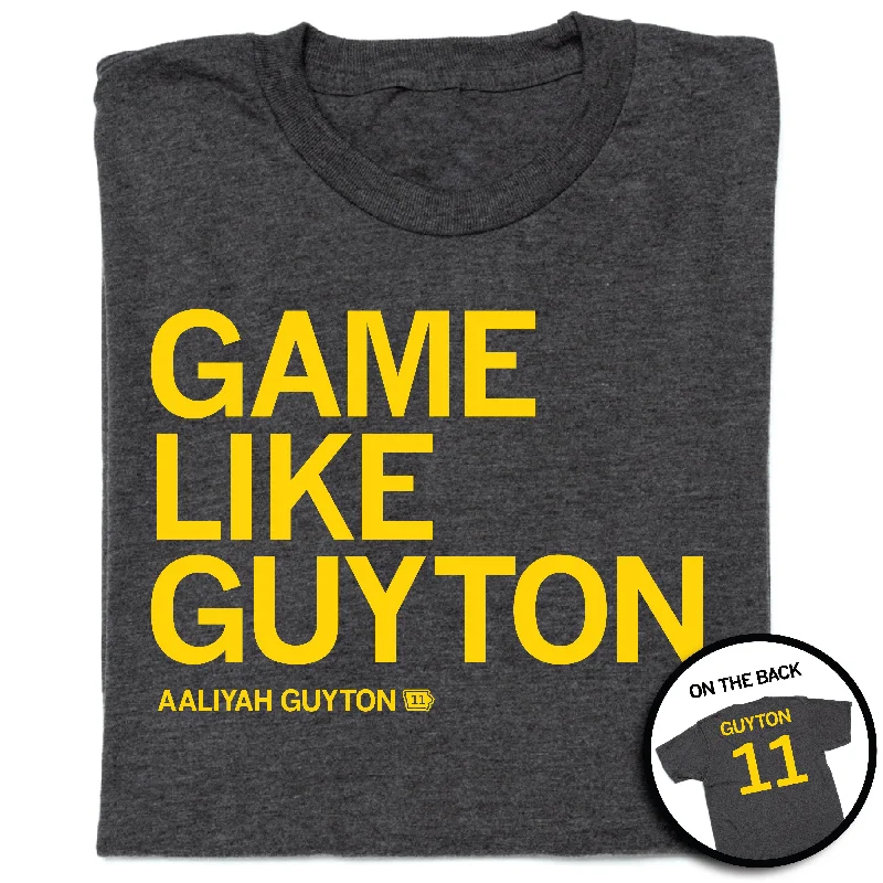 Everyday T-shirt-Game Like Guyton