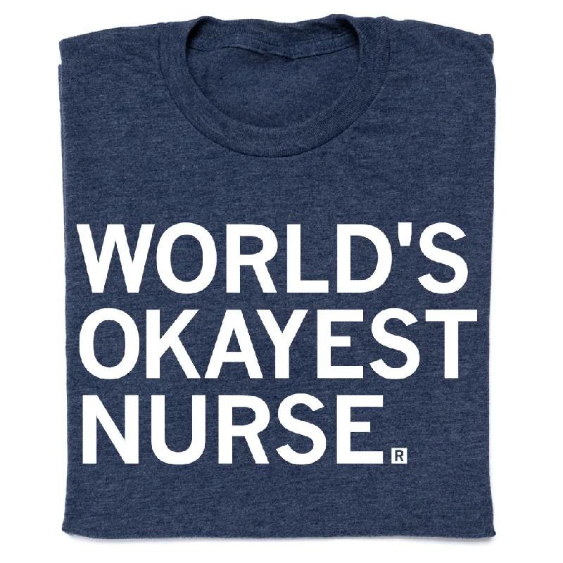 Holiday T-shirt-World's Okayest Nurse