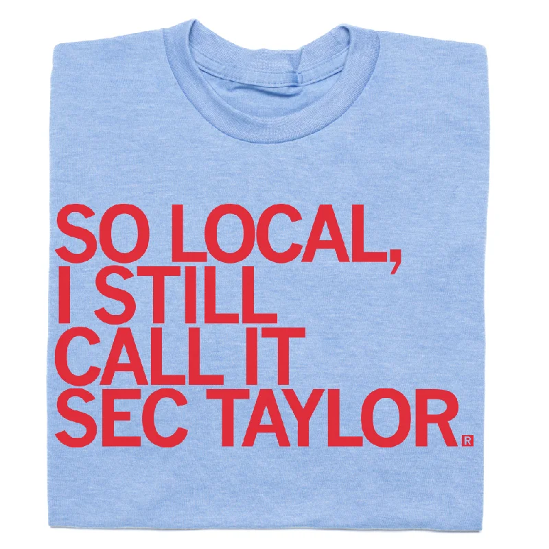 Personalized Tee-So Local: Sec Taylor (R)