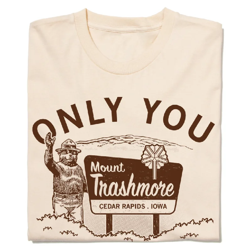 Bold Text T-shirt-Mt. Trashmore: Only You