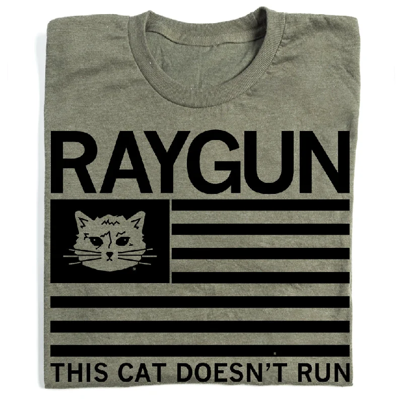 Comfortable Tee-RAYGUN: This Cat Doesn't Run