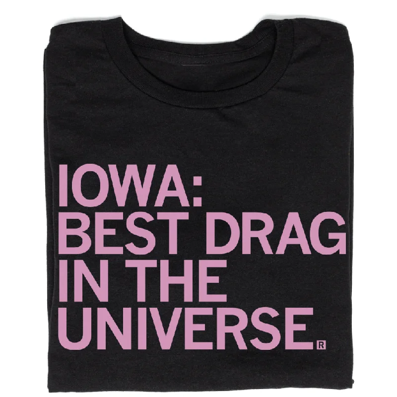 Breathable T-shirt-Iowa: Best Drag In The Universe