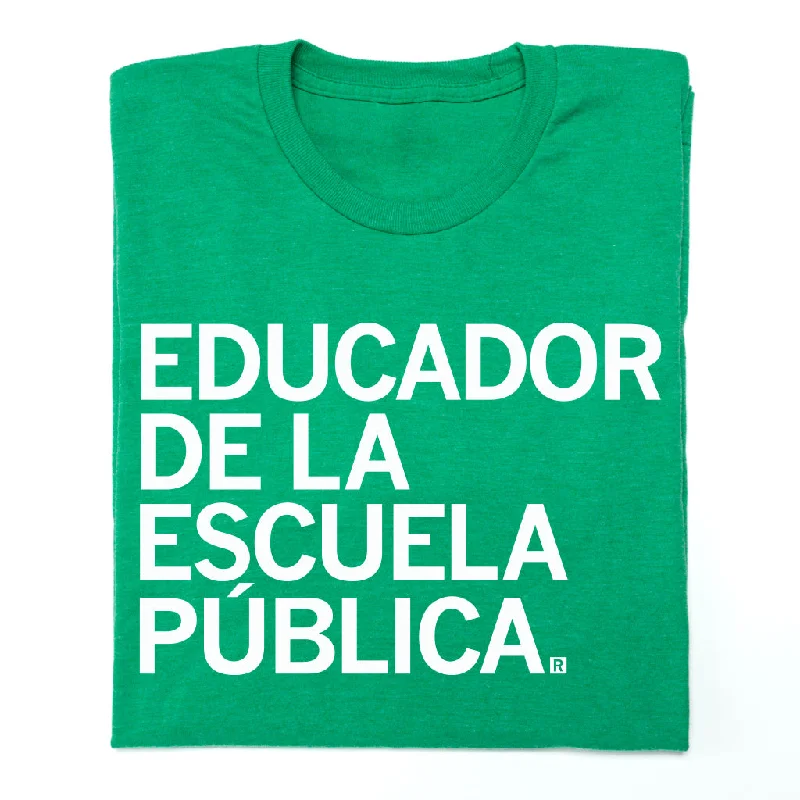 Motivational T-shirt-Public School Educator Spanish