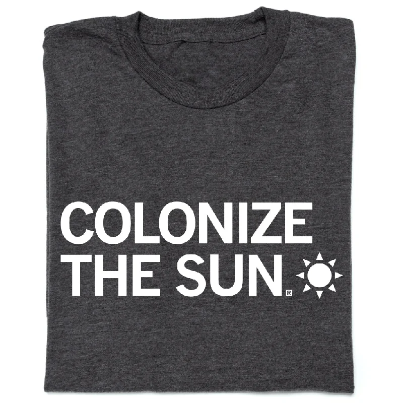 Personalized Graphic T-shirt-Colonize The Sun