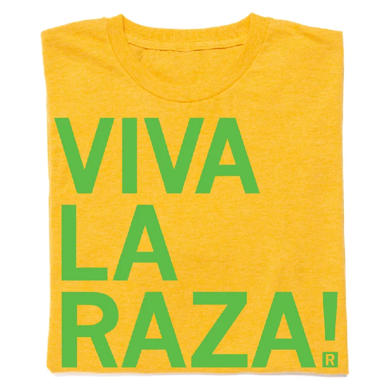 Streetwear T-shirt-Viva La Raza!