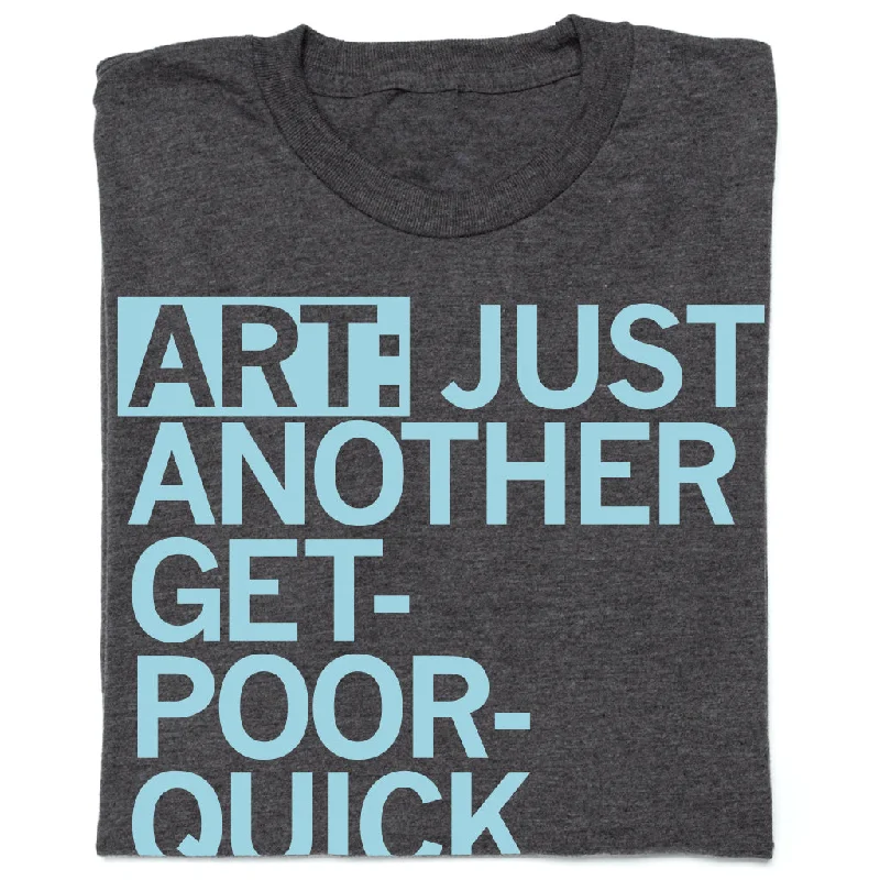 Logo T-shirt-Art: Get Poor Quick (R)