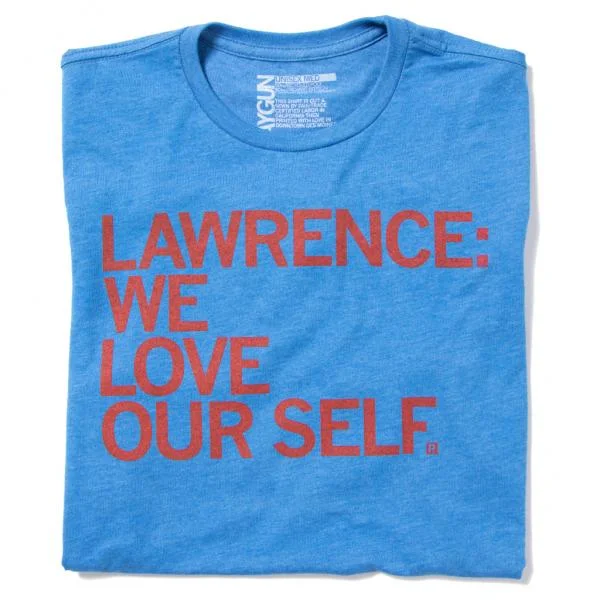 Relaxing Tee-Lawrence: We Love Our Self