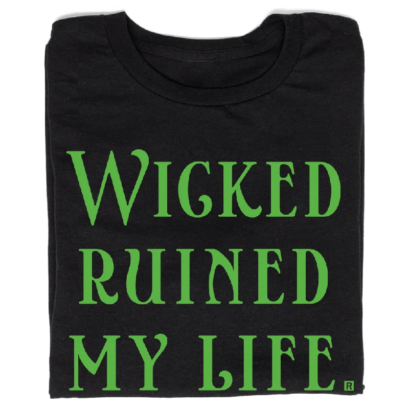 Holiday T-shirt-Wicked Ruined My Life