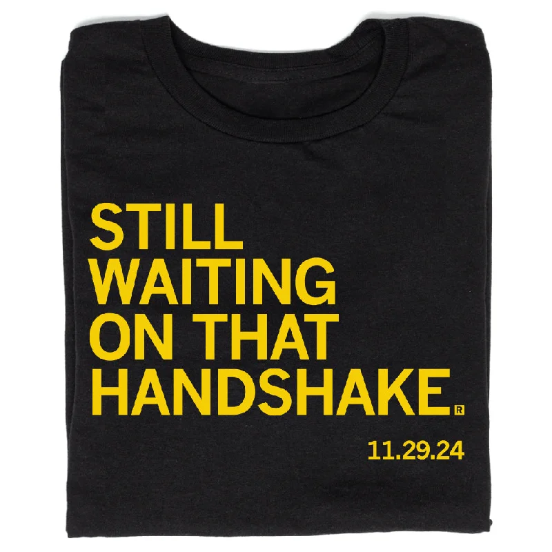 Minimalist Tee-Waiting On That Handshake